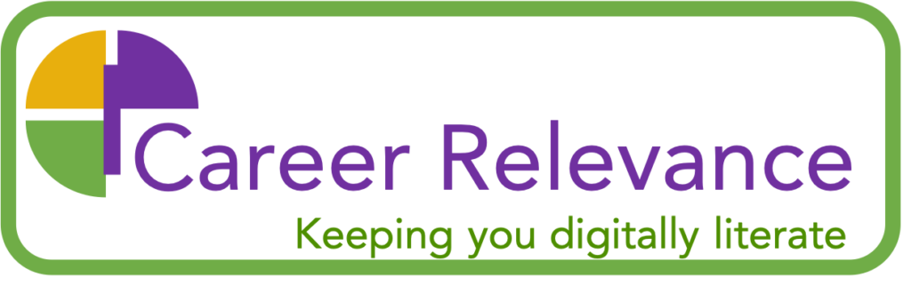 Career Relevance - keeping you digitally literate